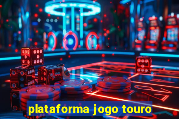 plataforma jogo touro