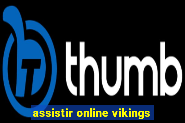 assistir online vikings