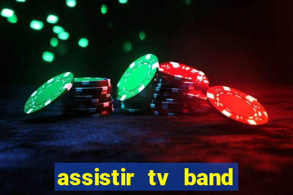assistir tv band bahia ao vivo