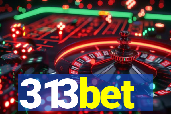 313bet