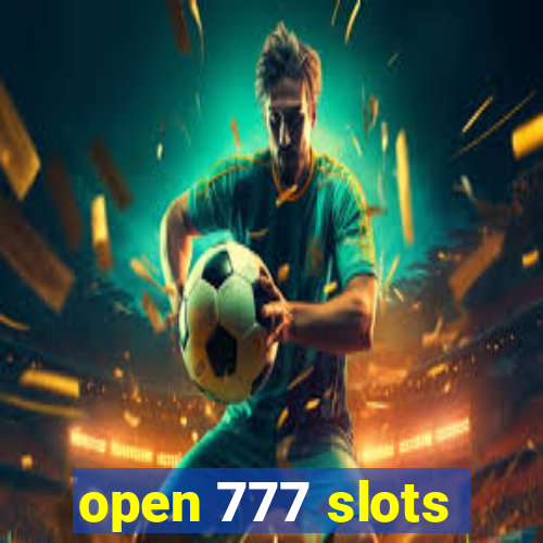 open 777 slots
