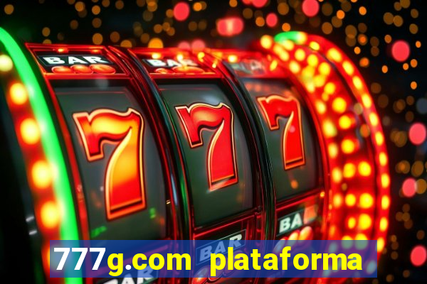 777g.com plataforma de jogos