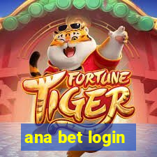 ana bet login