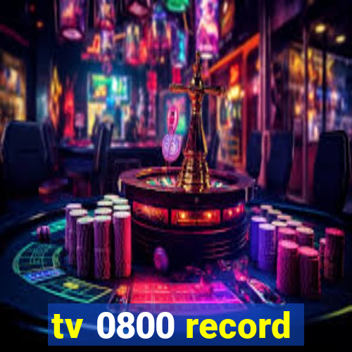 tv 0800 record