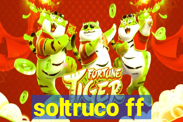 soltruco ff