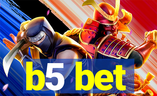 b5 bet