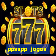 ppsspp jogos download mediafıre