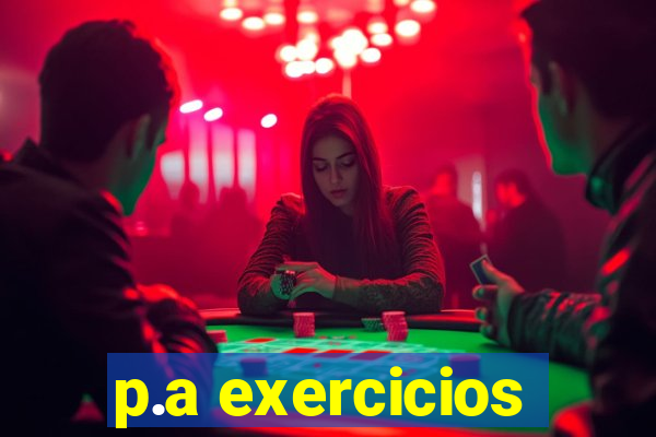 p.a exercicios