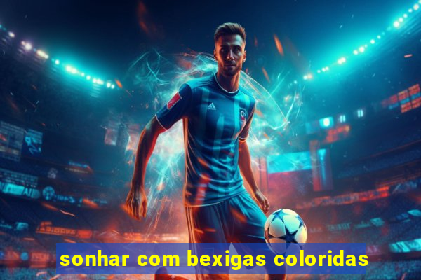 sonhar com bexigas coloridas