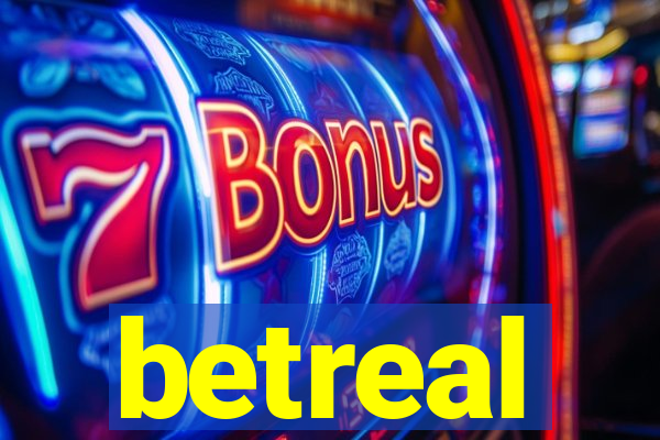 betreal