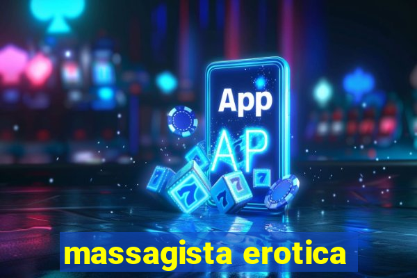 massagista erotica
