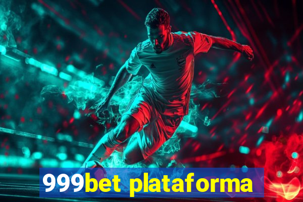 999bet plataforma