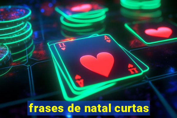 frases de natal curtas