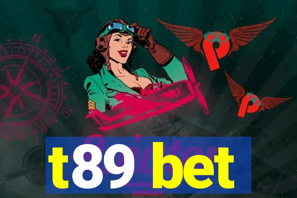 t89 bet