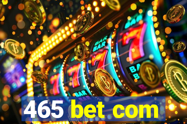 465 bet com