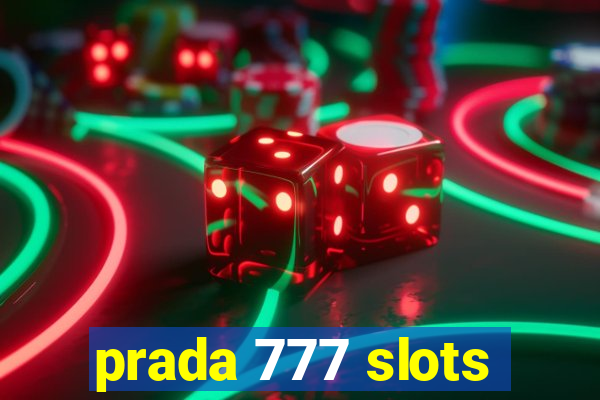 prada 777 slots