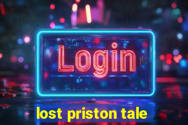 lost priston tale