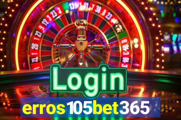 erros105bet365