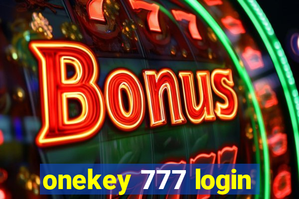 onekey 777 login