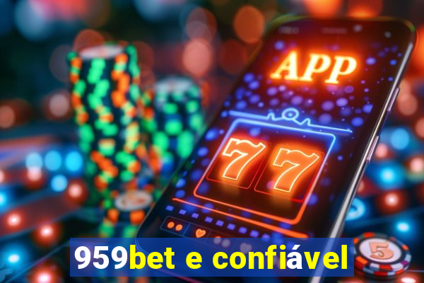 959bet e confiável