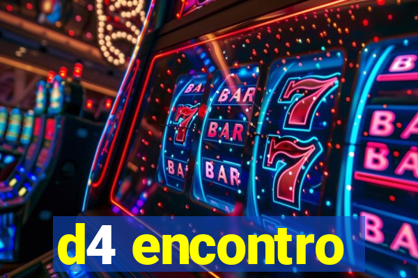 d4 encontro