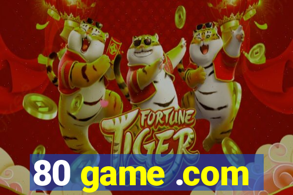 80 game .com