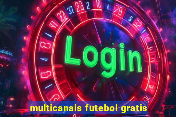 multicanais futebol gratis