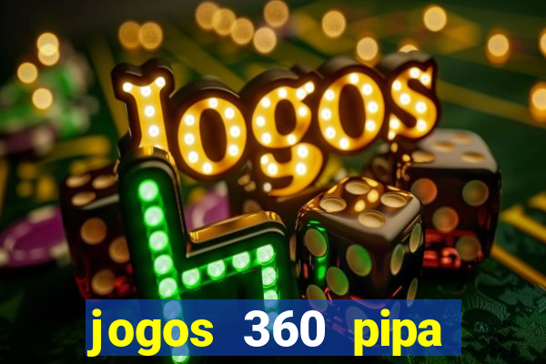 jogos 360 pipa combate 3d