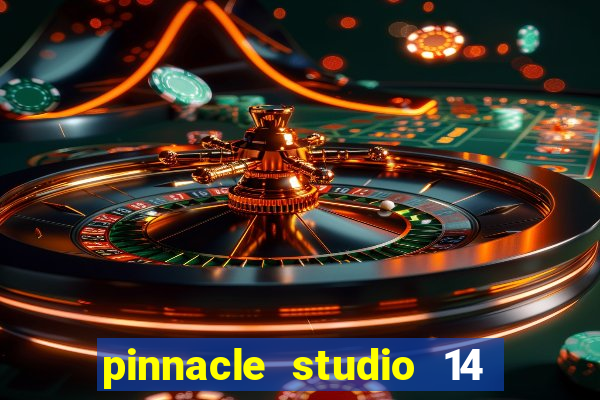 pinnacle studio 14 download portugues completo + serial
