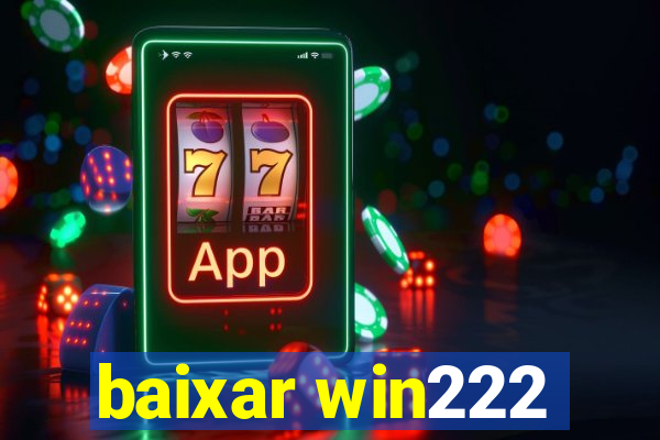 baixar win222