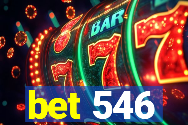 bet 546