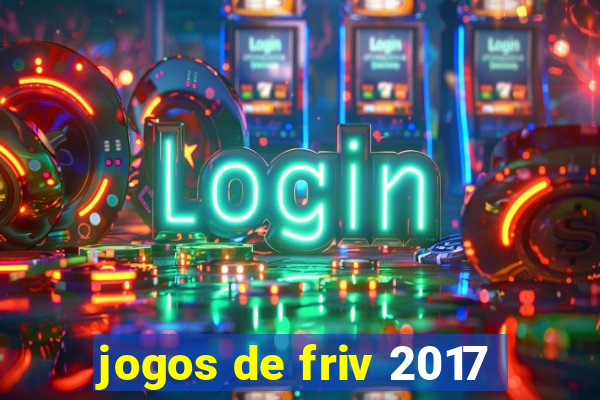 jogos de friv 2017