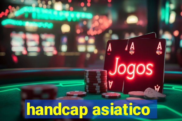 handcap asiatico