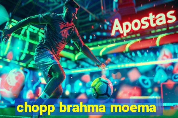 chopp brahma moema