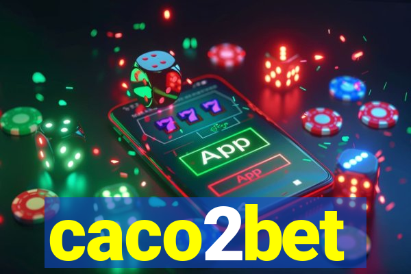 caco2bet