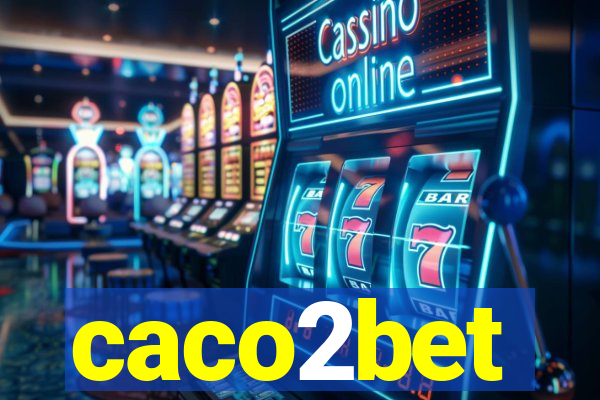 caco2bet