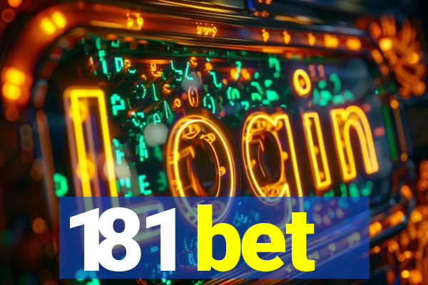 181 bet
