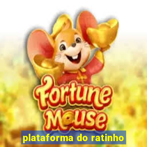 plataforma do ratinho
