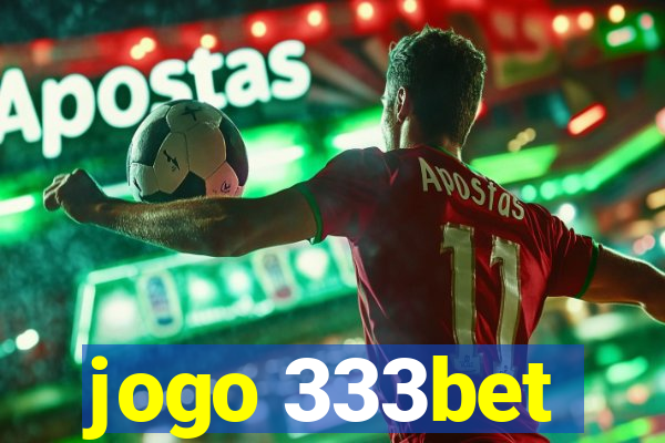 jogo 333bet