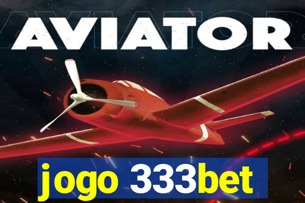 jogo 333bet