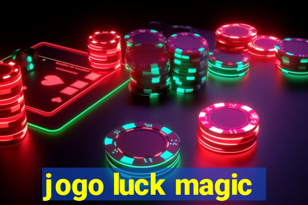 jogo luck magic