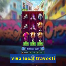viva local travesti