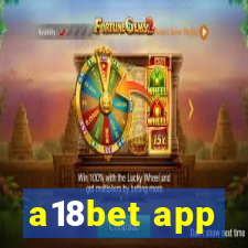 a18bet app