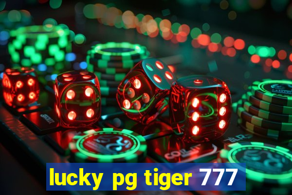 lucky pg tiger 777