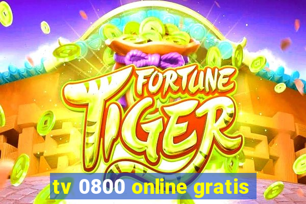 tv 0800 online gratis