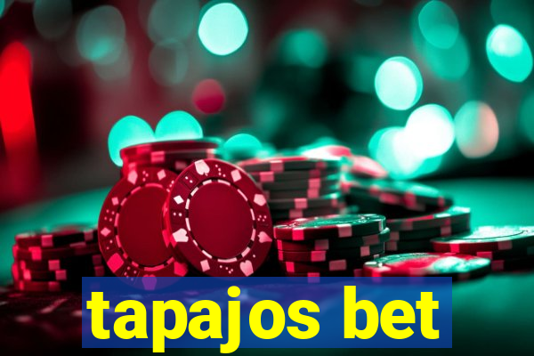 tapajos bet