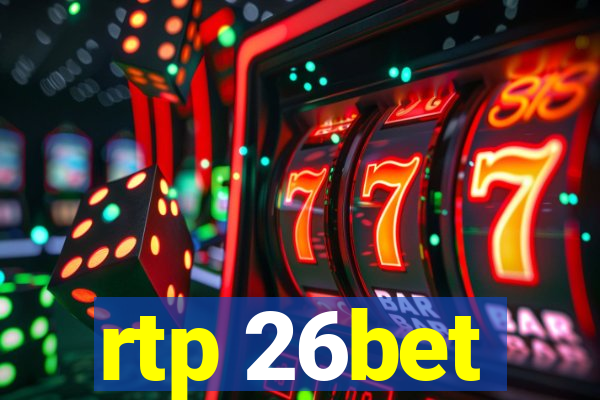 rtp 26bet