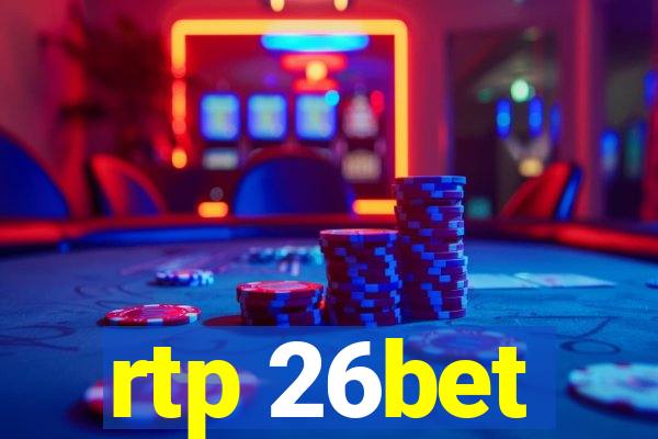 rtp 26bet