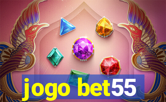 jogo bet55