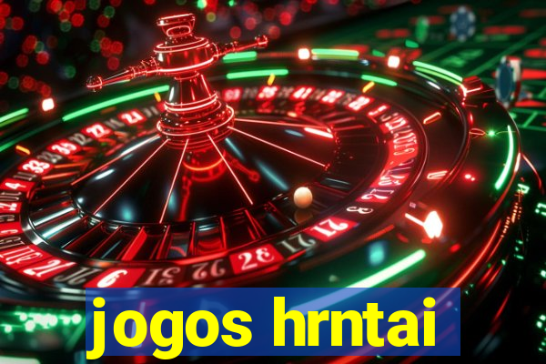 jogos hrntai